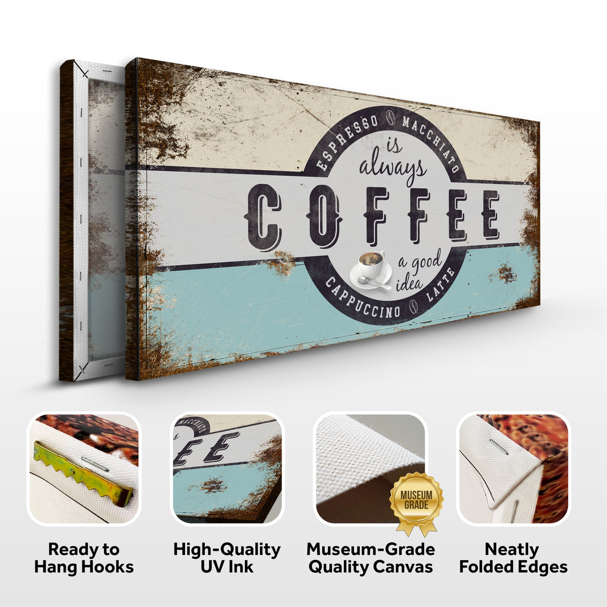 Coffee Is Always A Good Idea Sign - Fabs things
